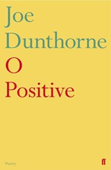 O Positive - Joe Dunthorne - 9780571342556