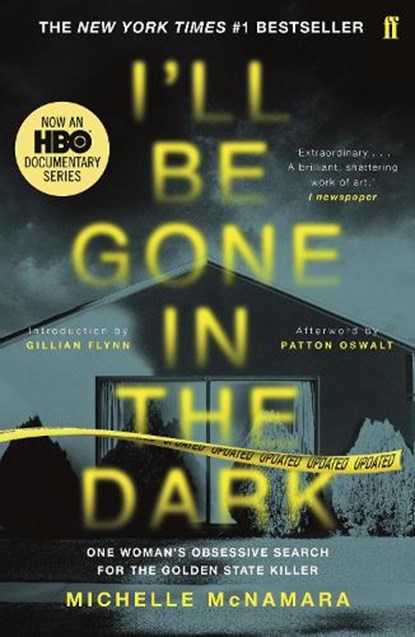 I'll Be Gone in the Dark, Michelle McNamara - Paperback - 9780571345151