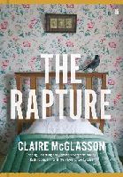 THE RAPTURE, MCGLASSON,  CLAIRE - Paperback - 9780571345182