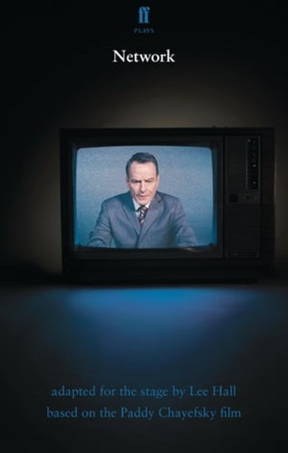 Network, Lee Hall ; Paddy Chayefsky - Ebook - 9780571345472