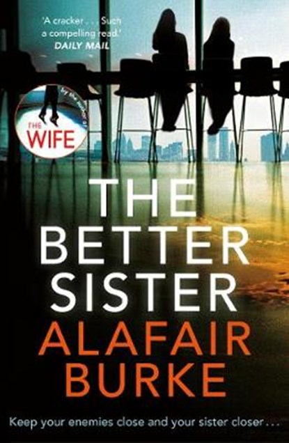 The Better Sister, Alafair Burke - Paperback - 9780571345557