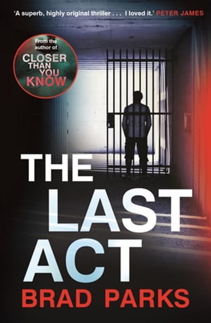 The Last Act, Brad Parks - Ebook - 9780571346509
