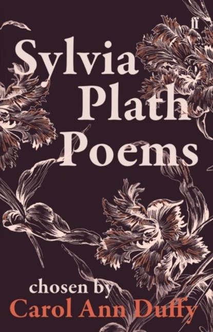 Sylvia Plath Poems Chosen by Carol Ann Duffy, Sylvia Plath - Paperback - 9780571348510