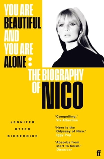 You Are Beautiful and You Are Alone, Jennifer Otter Bickerdike - Ebook - 9780571350032