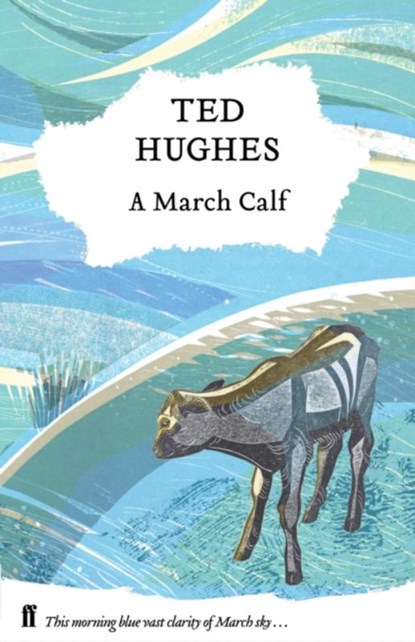 A March Calf, Ted Hughes - Gebonden Gebonden - 9780571350247