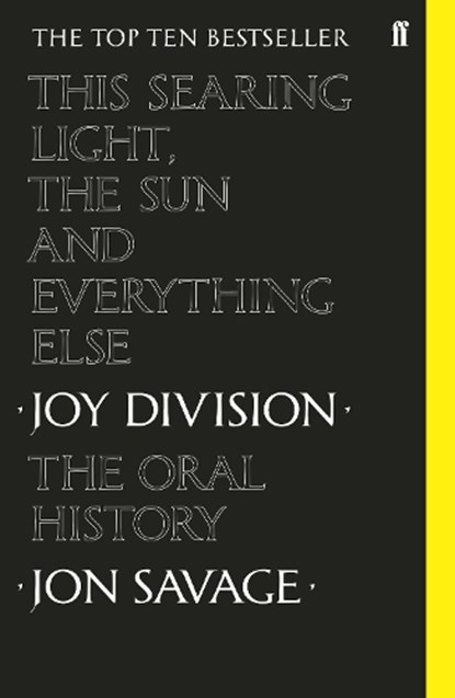 This Searing Light, the Sun and Everything Else, Jon Savage - Paperback - 9780571350636