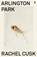 Arlington Park, Rachel Cusk - Paperback - 9780571350926