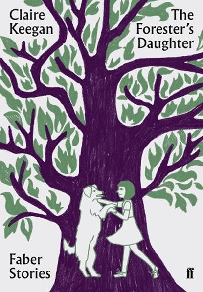 The Forester's Daughter, Claire Keegan - Paperback - 9780571351855