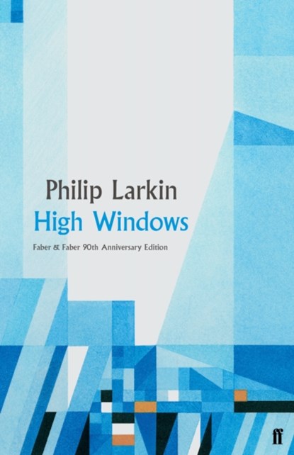 High Windows, Philip Larkin - Gebonden Gebonden - 9780571352319