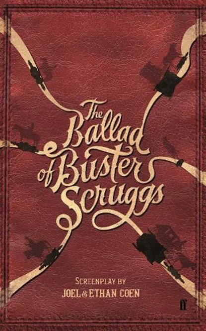 The Ballad of Buster Scruggs, Joel Coen & Ethan Coen - Paperback - 9780571353323