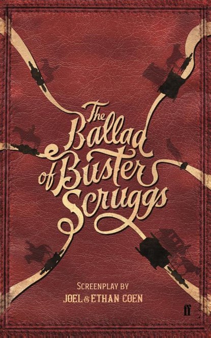 The Ballad of Buster Scruggs, Joel Coen & Ethan Coen - Paperback - 9780571353323