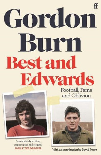 Best and Edwards, Gordon Burn - Paperback - 9780571353644