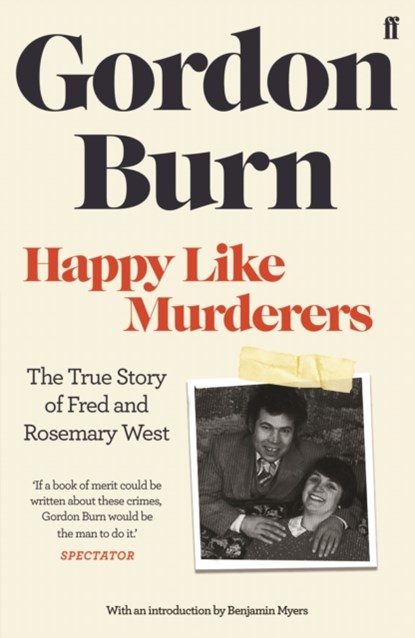 Happy Like Murderers, Gordon Burn - Paperback - 9780571353651