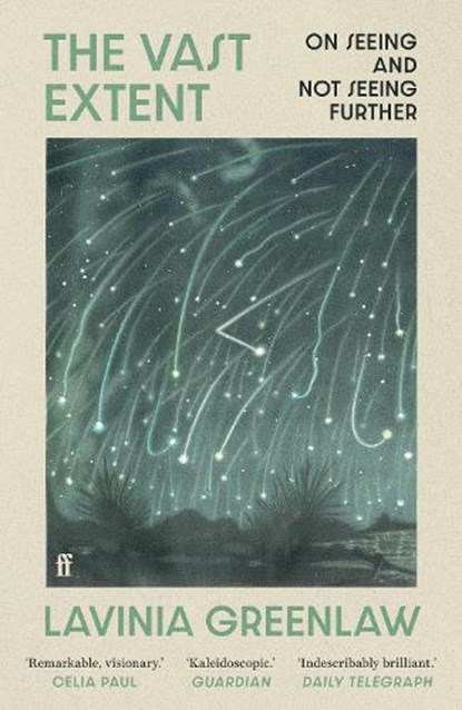 The Vast Extent, Lavinia Greenlaw - Paperback - 9780571355648