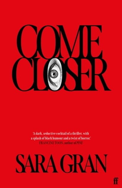 Come Closer, Sara Gran - Ebook - 9780571356164