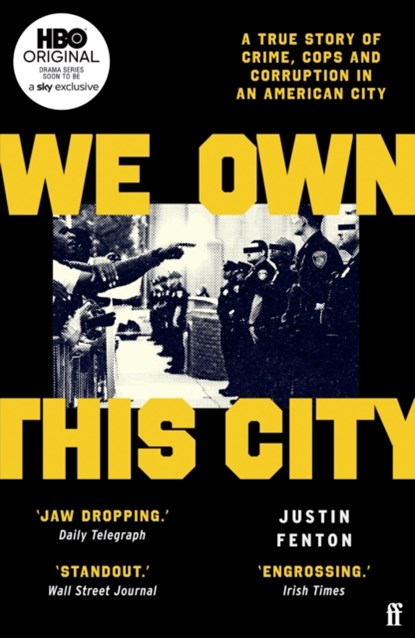 We Own This City, Justin Fenton - Paperback - 9780571356621