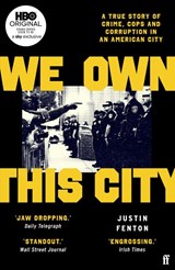 We Own This City - Justin Fenton - 9780571356621