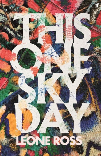 This One Sky Day, Leone Ross - Gebonden - 9780571358007