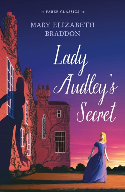 Lady Audley's Secret, Mary Elizabeth Braddon - Paperback - 9780571358250