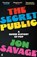 The Secret Public, Jon Savage - Paperback - 9780571358397