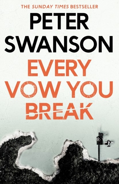 Every Vow You Break, Peter Swanson - Gebonden - 9780571358496