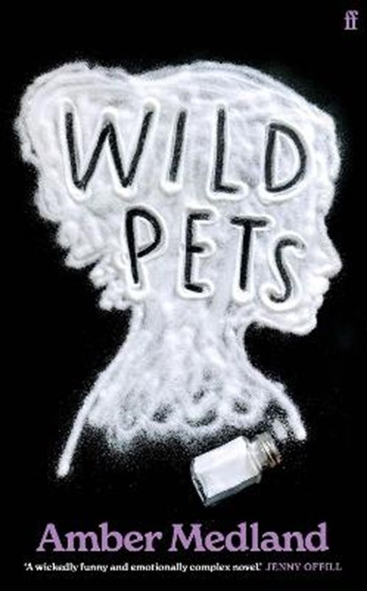 WILD PETS, AMBER MEDLAND - Paperback - 9780571358700