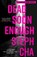 Dead Soon Enough, Steph Cha - Paperback - 9780571360413