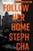 Follow Her Home, Steph Cha - Paperback - 9780571360444