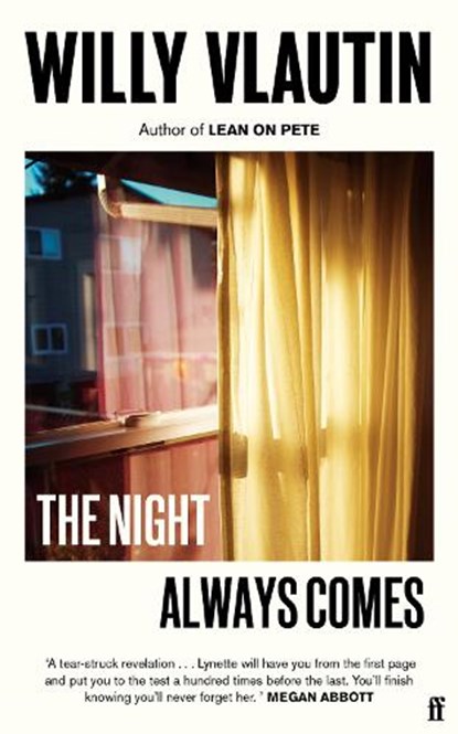 The Night Always Comes, Willy Vlautin - Paperback - 9780571361915