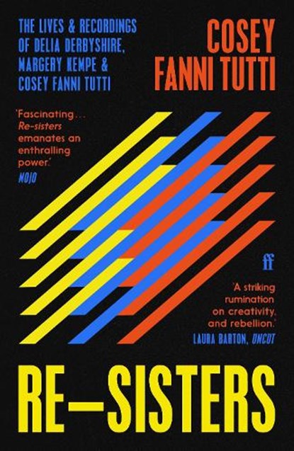 Re-Sisters, Cosey Fanni Tutti - Paperback - 9780571362196