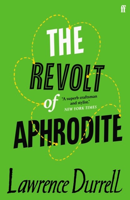 The Revolt of Aphrodite, Lawrence Durrell - Paperback - 9780571362448