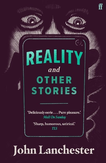Reality, and Other Stories, John Lanchester - Paperback - 9780571363018