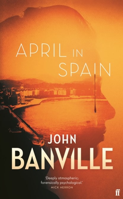 April in Spain, John Banville - Gebonden - 9780571363582