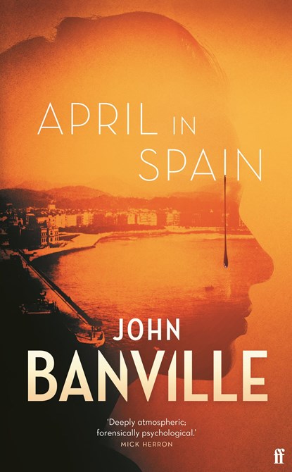 April in Spain, BANVILLE,  John - Paperback - 9780571363599