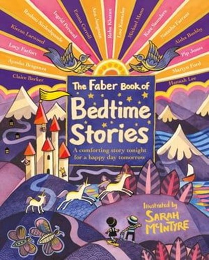 The Faber Book of Bedtime Stories, Various ; Ann Jungman ; Emma Carroll ; Kate Saunders ; Kieran Larwood ; Claire Barker ; Natasha Farrant ; Pip Jones ; Martyn Ford ; Lou Kuenzler ; Ingrid Persaud ; Lucy Farfort ; Reba Khatun ; Aisha Bushby ; Ayesha Braganza ; Rashmi Sirdeshpande ; Michael - Ebook - 9780571363940