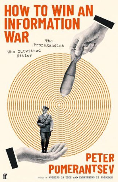 How to Win an Information War, Peter Pomerantsev - Gebonden - 9780571366347