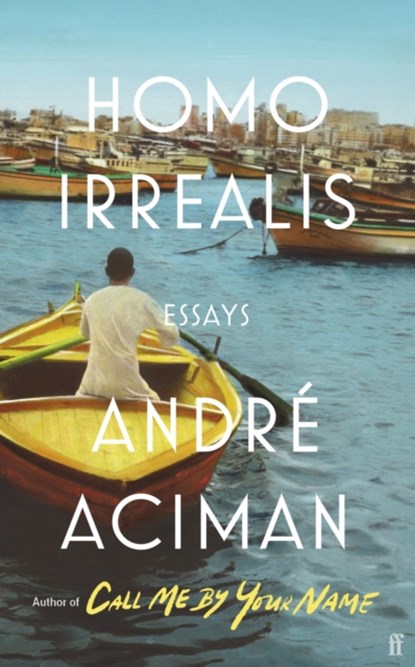 Homo Irrealis, Andre Aciman - Paperback - 9780571366453