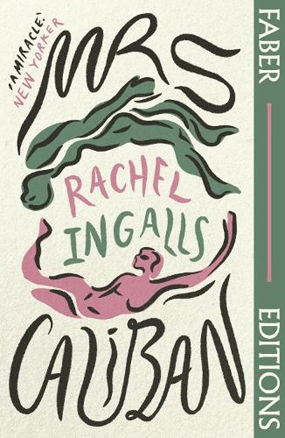 Mrs Caliban (Faber Editions), Rachel Ingalls - Paperback - 9780571367986