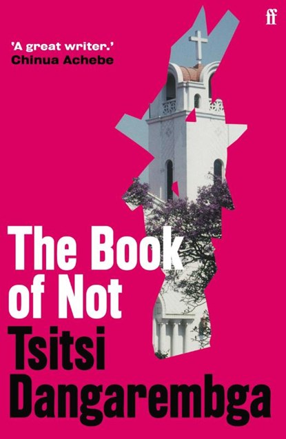 The Book of Not, Tsitsi Dangarembga - Paperback - 9780571368143
