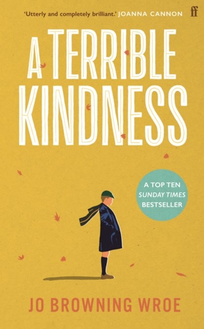 A Terrible Kindness, Jo Browning Wroe - Gebonden - 9780571368297