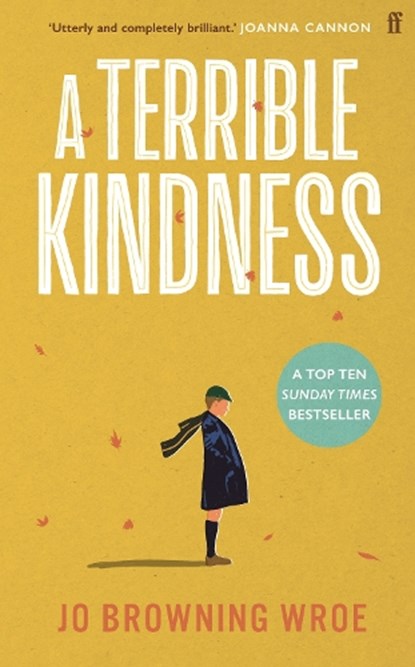 A Terrible Kindness, BROWNING WROE,  Jo - Paperback - 9780571368303