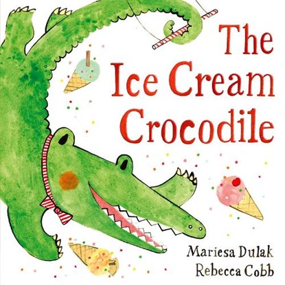 The Ice Cream Crocodile, Mariesa Dulak - Paperback - 9780571368389