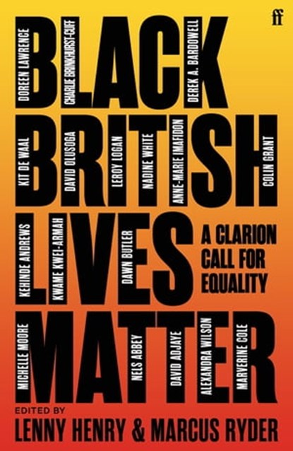 Black British Lives Matter, Lenny Henry ; Marcus Ryder - Ebook - 9780571368525