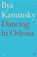 Dancing in Odessa, Ilya Kaminsky - Paperback - 9780571369188
