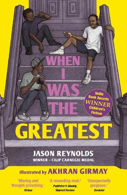When I Was the Greatest, REYNOLDS,  Jason - Paperback - 9780571369645