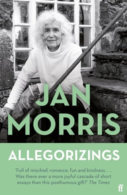 Allegorizings, Jan Morris - Ebook - 9780571370696