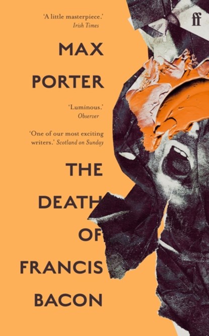 The Death of Francis Bacon, PORTER,  Max (Author) - Paperback - 9780571370702