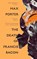 The Death of Francis Bacon, Max (Author) Porter - Paperback - 9780571370702