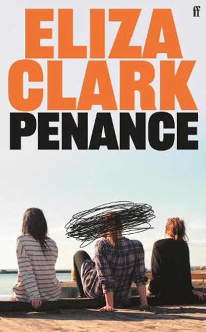 Penance, Eliza Clark - Gebonden - 9780571371761