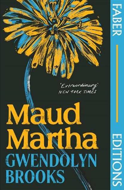 Maud Martha (Faber Editions), Gwendolyn Brooks - Paperback - 9780571373253